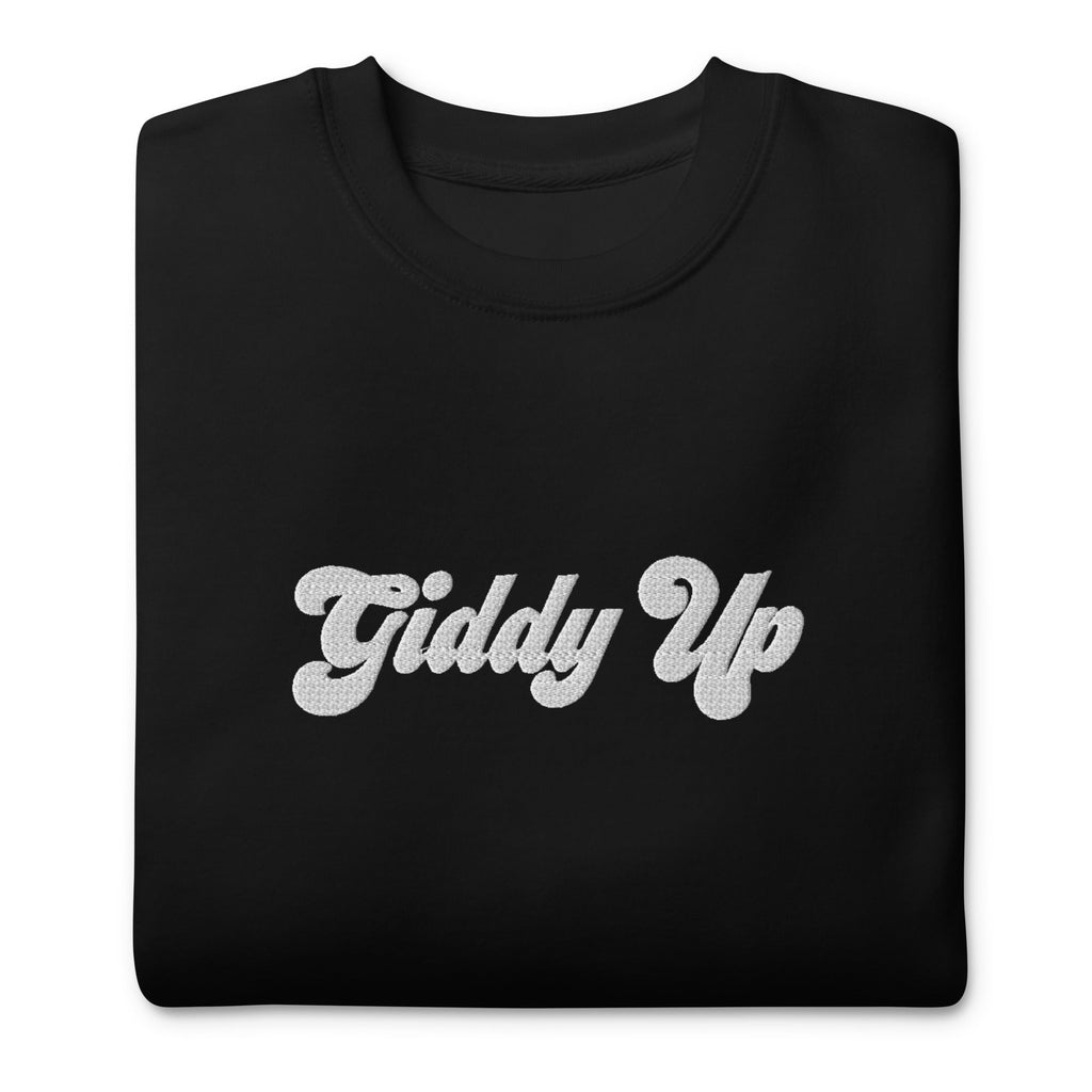 Unisex Premium Sweatshirt - Embroidered - Giddy Up