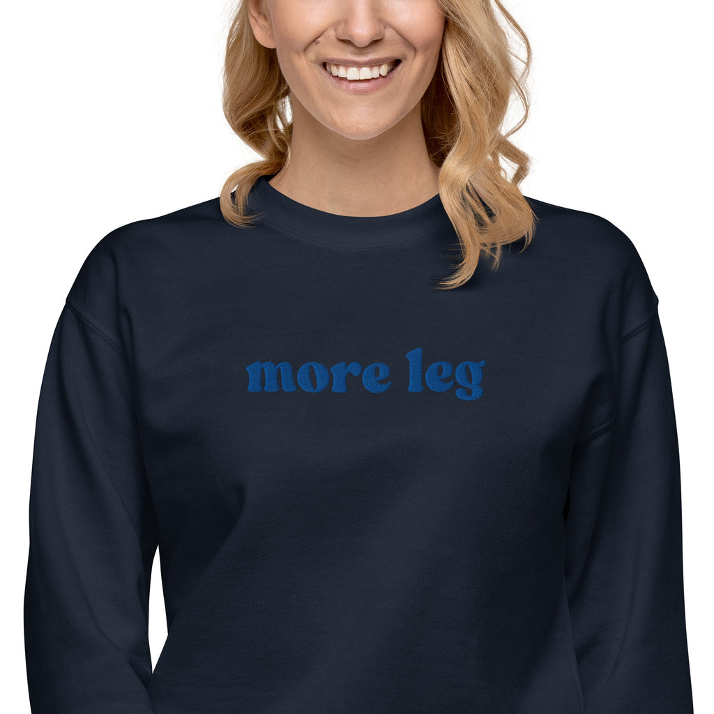 Unisex Premium Sweatshirt - More Leg - Embroidered